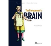 The Programmers Brain What every programmer needs to know about cognition by Felienne Hermans Felienne Hermans (Auteur)
