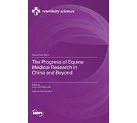 The Progress Of Equine Medical Research In China And Beyond