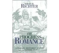 The Progress of Romance by University David H Queens College Richter University David H Queens College Richter (Auteur)