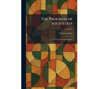 The Progress of Sociology: American Sociological Society