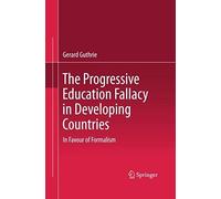The Progressive Education Fallacy In Developing Countries