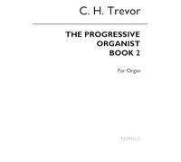 The Progressive Organist Book 2. Partitions pour Orgue