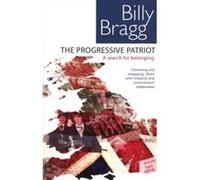 The Progressive Patriot Billy Bragg (Auteur)