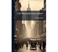 The Prohibition Aesop