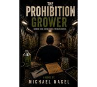 The Prohibition Grower