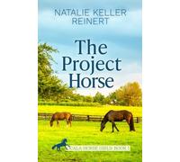 The Project Horse: A Florida Equestrian Novel