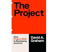 The Project: How Project 2025 Is Reshaping America