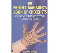 The Project Manager's Book of Checklists Richard Newton (Auteur)