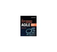 The Project Manager's Guide To Mastering Agile