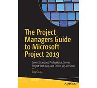 The Project Managers Guide To Microsoft Project 2019