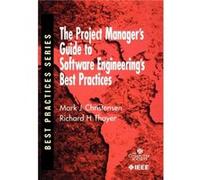 The Project Managers Guide to Software Engineerings Best Practices by Richard H. Thayer Christensen, Mark J., Thayer, Richard H. (Auteur)