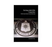 The Project Mkultra Compendium