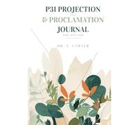 The Projection & Proclamation Journal: Second Edition