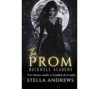 The Prom: Une romance sombre à l’académie de la mafia