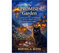 The Promise Garden: A spring poisoning, repressed grief, and the confidant who brings the truth to light.