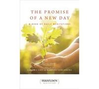 The Promise of a New Day: Meditations for Reflection and Renewal