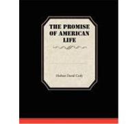 The Promise of American Life Croly, Herbert David (Auteur)