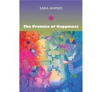 The Promise of Happiness by Sara Ahmed Sara Ahmed (Auteur)