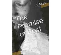The Promise of Rest: Reflections on Finding Refreshment for the Weary Soul
