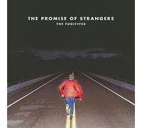 Fugitives – The Promise of Strangers – CD