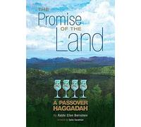 The Promise Of The Land: A Passover Haggadah
