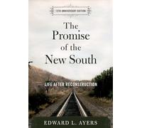 The Promise of the New South Edward L. Ayers (Auteur)