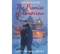 The Promise of Tomorrow: A Slow-Burn, 20th Century Historical Romantic Suspense