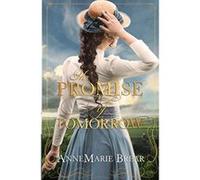 The Promise of Tomorrow - [Version Originale] Annemarie Brear (Auteur)