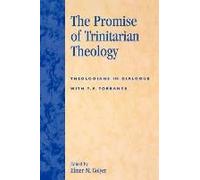 The Promise of Trinitarian Theology by Elmer M. Colyer