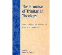 The Promise of Trinitarian Theology by Elmer M. Colyer