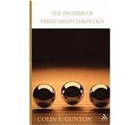 The Promise of Trinitarian Theology Gunton, Colin E. (Auteur)