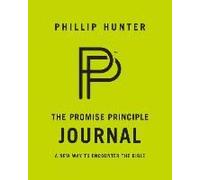 The Promise Principle Journal: A New Way To Encounter The Bible