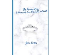 The Promise Ring: A Journey Of Love, Betrayal, And Faith
