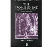 The Promised End, Challenges in Contemporary Theology Paul S. Fiddes (Auteur)