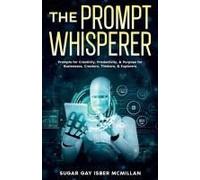 The Prompt Whisperer