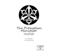THE PROMPTIST MANIFESTO: Towards a new humanism of the infinite present