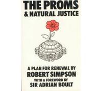 The Proms and Natural Justice Robert Wilfred Levick Simpson (Auteur)