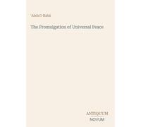 The Promulgation of Universal Peace
