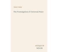 The Promulgation of Universal Peace