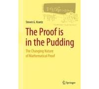 The Proof Is In The Pudding - The Changing Nature Of Mathematical Proof