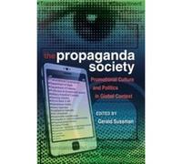 The Propaganda Society Gerald Sussman, (Auteur)