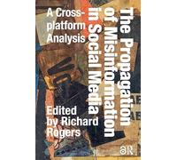 The Propagation of Misinformation in Social Media: A Cross-platform Analysis