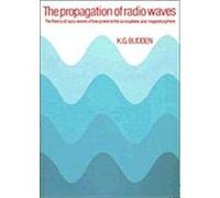 The Propagation of Radio Waves K.G. Budden (Auteur)