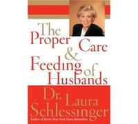 The Proper Care And Feeding Of Husbands