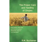 The Proper Care And Feeding Of Singles