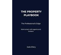 The Property Playbook: The Professional’s Edge: Professional relationships in a relationship-driven property market