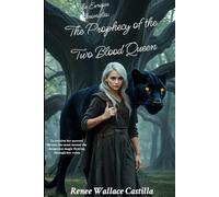 The Prophecy of the Two Blood Queen: The Evréan Chronicles