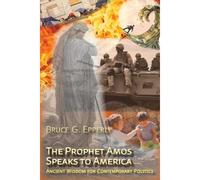 The Prophet Amos Speaks To America