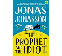 The Prophet and the Idiot