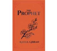 The Prophet by Kahlil Gibran Kahlil Gibran (Auteur)